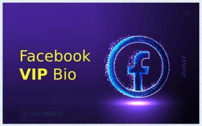 A Comprehensive Guide to Acquiring a Free Facebook VIP Account Bio in 2024